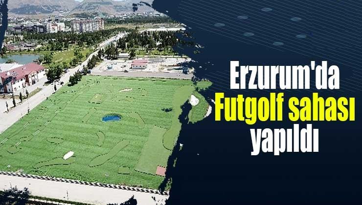 Erzurum’da Futgolf sahası yapıldı