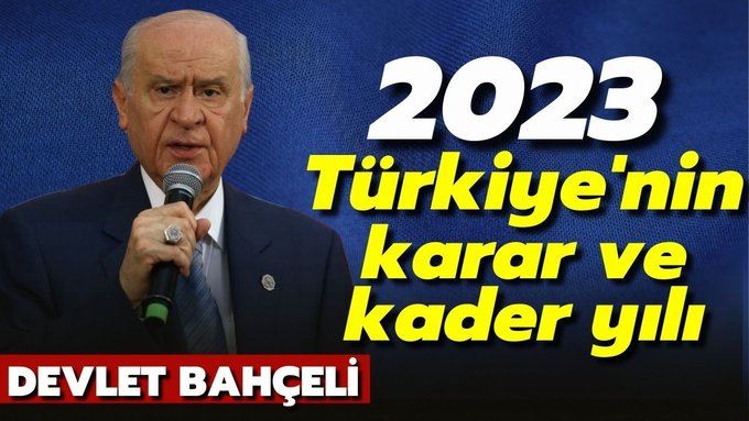 Bahçeli: 2023, Türkiye