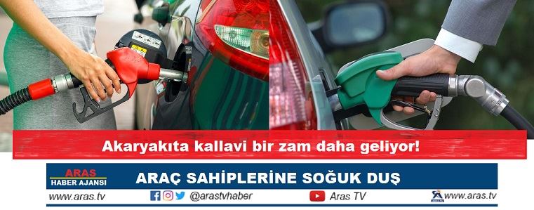 Akaryakıta kallavi bir zam daha geliyor!