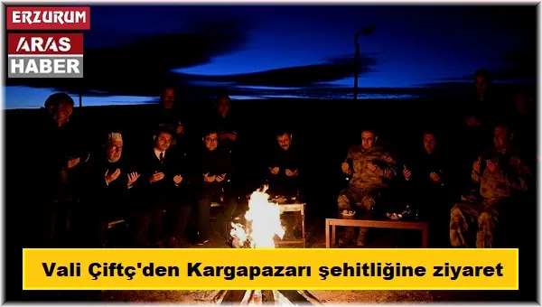 Vali Çiftçi, Kargapazarı şehitliğini ziyaret etti