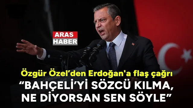 Özel, Cumhurbaşkanı Erdoğan