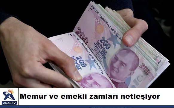 Memur ve emekli zamları netleşiyor