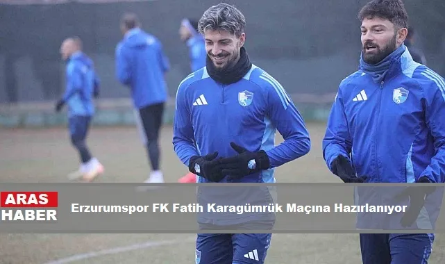 Erzurumspor FK Fatih Karagümrük Maçına Hazırlanıyor