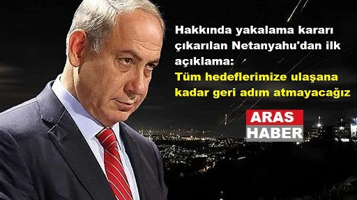 Hakkında yakalama kararı çıkarılan Netanyahu