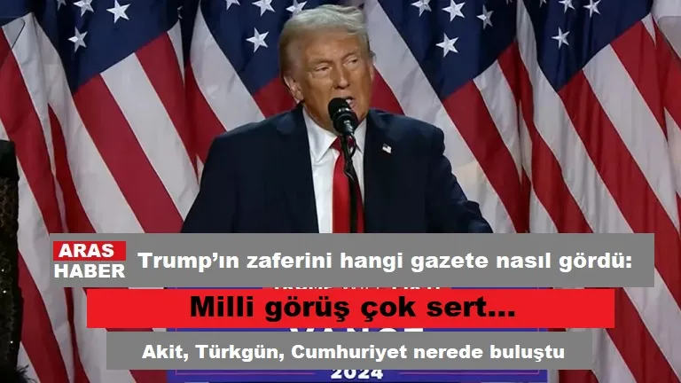 Trump’ın zaferini hangi gazete nasıl gördü: