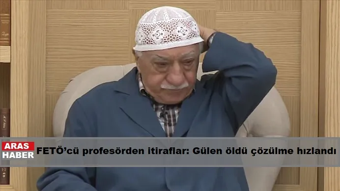 FETÖ’cü profesörden itiraflar: 