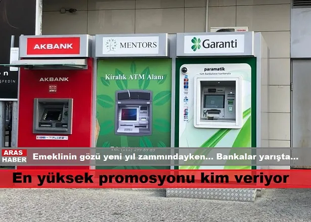 Emeklinin gözü yeni yıl zammındayken... Bankalar yarışta...