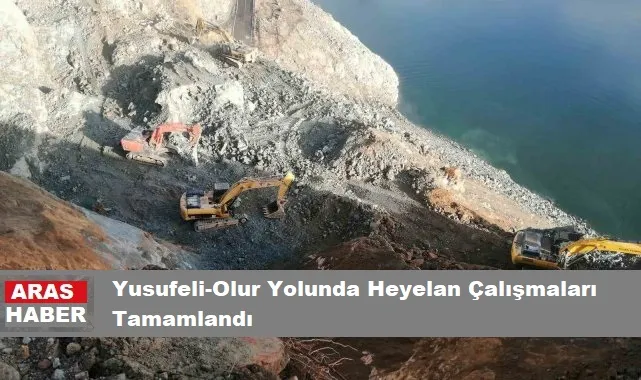 Yusufeli-Olur Yolunda Heyelan Çalışmaları Tamamlandı