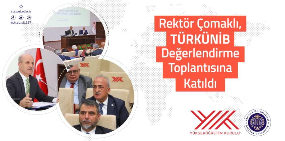 Rektör Çomaklı, TÜRKÜNİB Değerlendirme Toplantısına Katıldı