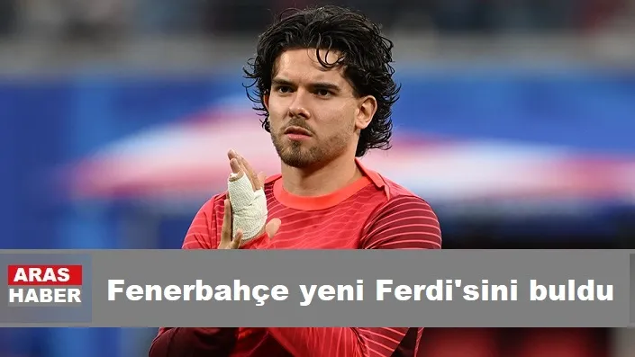 Fenerbahçe yeni Ferdi