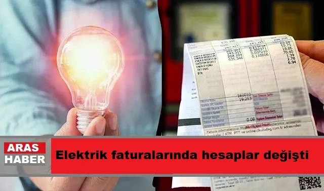 Elektrik faturalarında hesaplar değişti