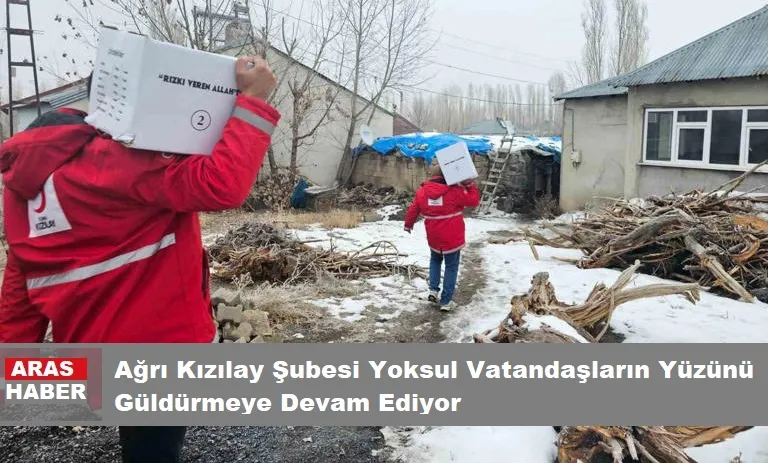 Ağrı Kızılay Şubesi Yoksul Vatandaşların Yüzünü Güldürmeye Devam Ediyor