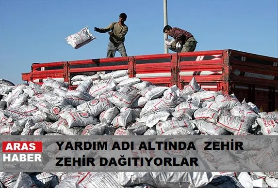 YARDIM ADI ALTINDA  ZEHİR ZEHİR DAĞITIYORLAR